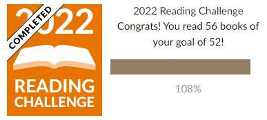 Screenshot of successful Goodreads 2022 Reading Challenge showing 56 books read, with goal of 52 (108%)